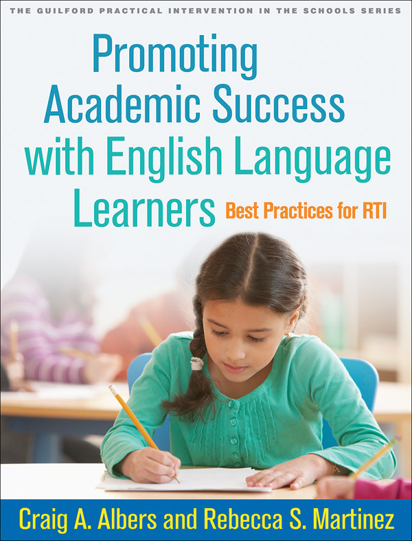 Promoting Academic Success with English Language Learners: Best Practices for RTI