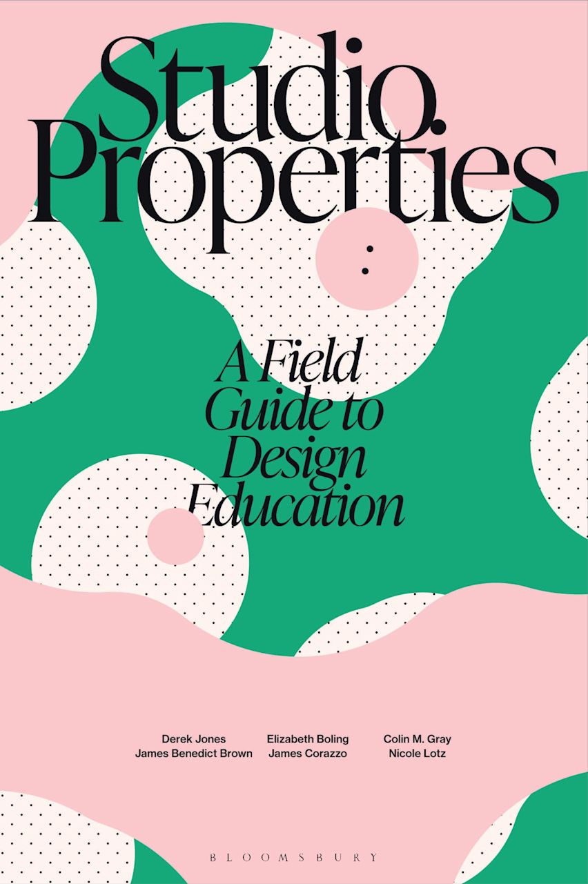 Studio Properties: A field guide to design education