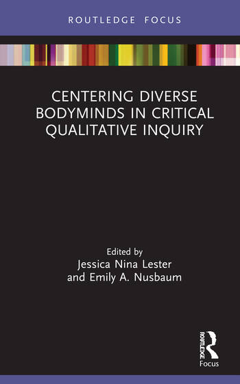 lester-jessica-centering-diverse-bodyminds-in-critical-qualitative-inquiry.jpg