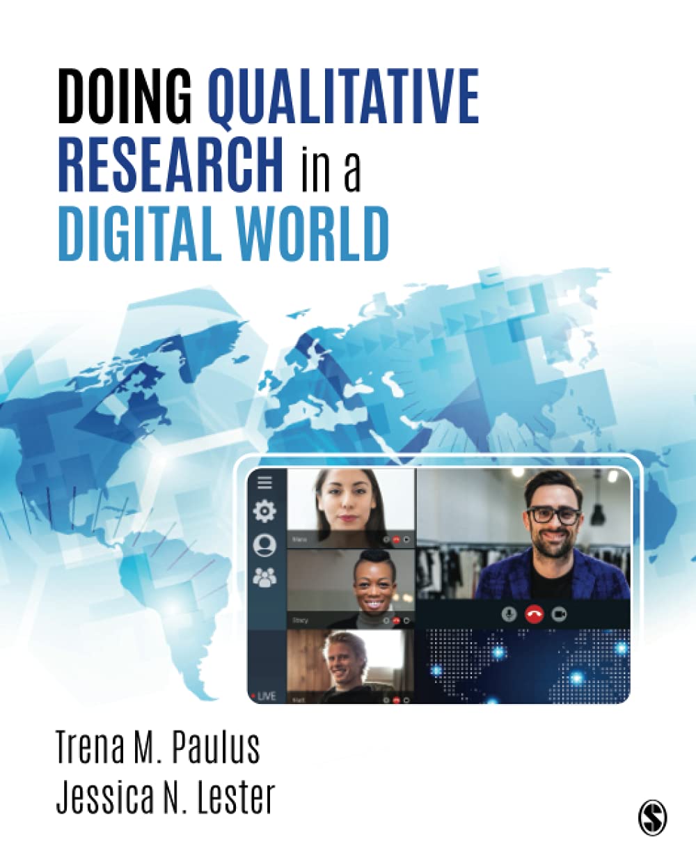 Doing Qualitative Research in a Digital World