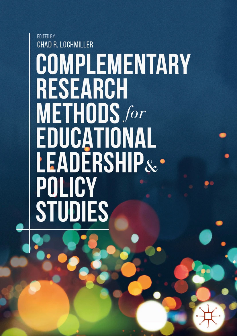 Complementary Research Methods for Educational Leadership and Policy Studies