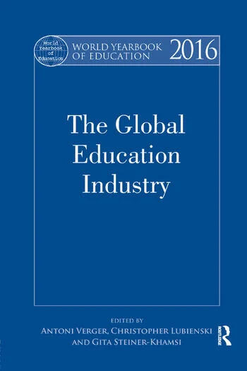 World Yearbook of Education 2016: The Global Education Industry