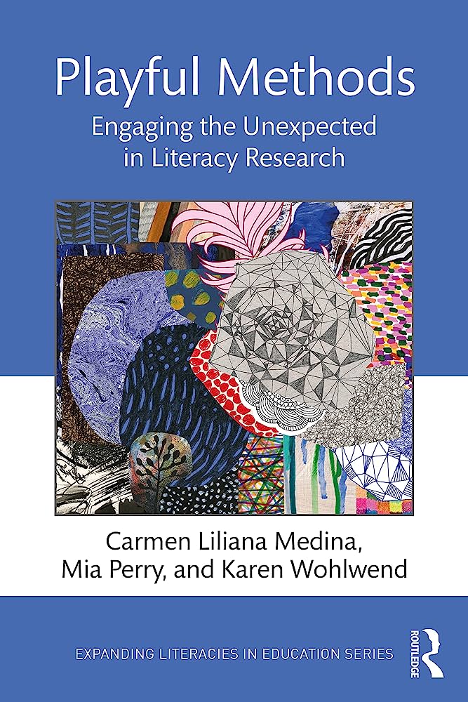Playful Methods: Engaging the Unexpected in Literacy Research