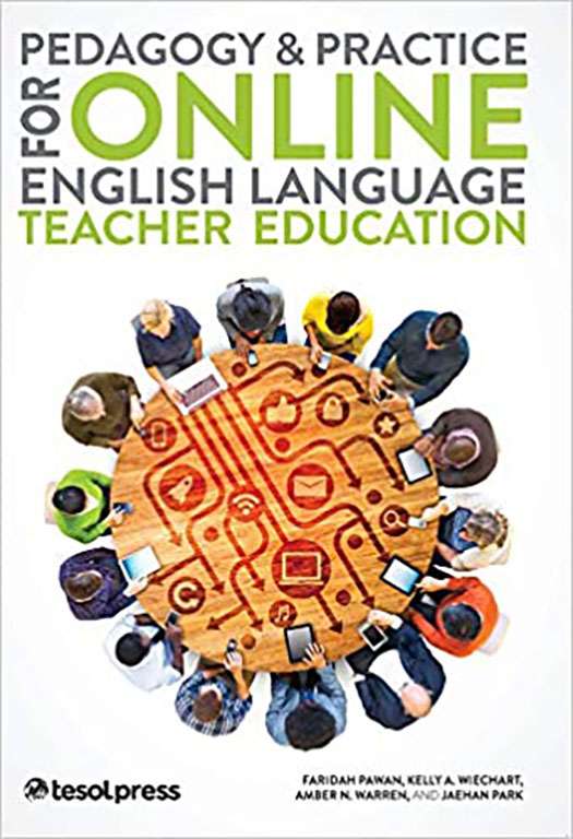 Pedagogy and Practice for Online English Language Teacher Education